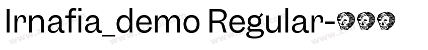 Irnafia_demo Regular字体转换